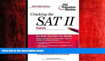 Popular Book Cracking the SAT II: French, 2001-2002 Edition (Princeton Review: Cracking the SAT