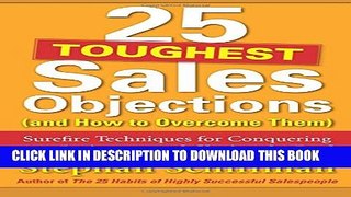 [PDF] 25 Toughest Sales Objections-and How to Overcome Them Popular Colection