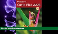 there is  Frommer s Costa Rica 2008 (Frommer s Complete Guides)