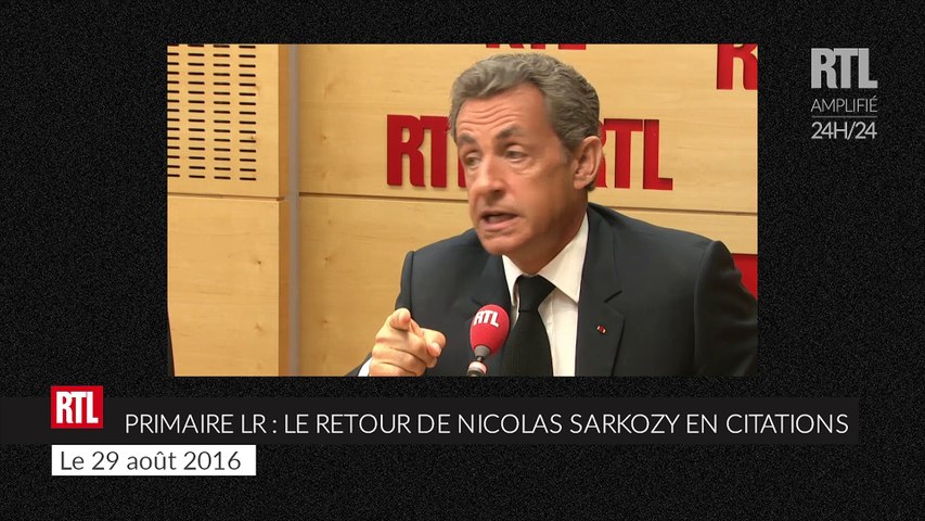 Primaire Les Republicains Le Retour De Nicolas Sarkozy En Citations Video Dailymotion