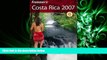 behold  Frommer s Costa Rica 2007 (Frommer s Complete Guides)