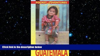 there is  Pocket Adventures Guatemala (Hunter Travel Guides) (Adventure Guide to Guatemala