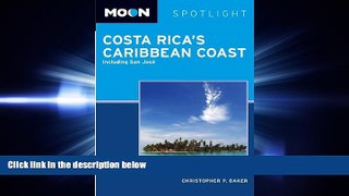 there is  Moon Spotlight Costa Rica s Caribbean Coast: Including San Jose
