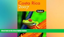 different   Fodor s Costa Rica 2007 (Fodor s Gold Guides)