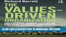 [PDF] The Values-Driven Organization: Unleashing Human Potential for Performance and Profit Full