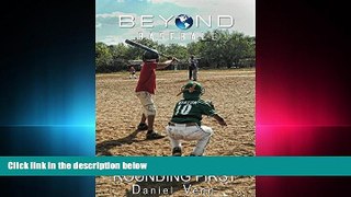 there is  Beyond Baseball: Rounding First