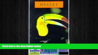 behold  Belize (Ulysses Travel Guide Belize)