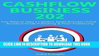 [PDF] Cashflow Business 202: Two Ways to Start a Cashflow Based Business Online... Romance Kindle