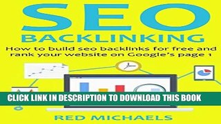 [PDF] SEO BACKLINKING (2016 Version): How to build seo backlinks for free and rank your website on