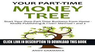 [PDF] YOUR PART-TIME MONEY TREE 2016: Start Your Own Part-Time Business from Home - Kindle