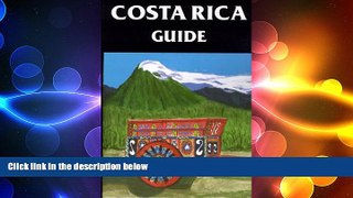 behold  Costa Rica Guide : New Authorized Edition (Central America Ser.)