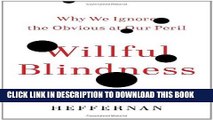 [PDF] Willful Blindness: Why We Ignore the Obvious at Our Peril Popular Colection