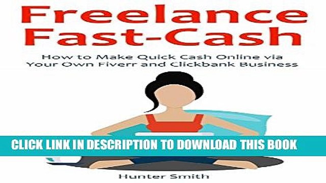 [PDF] Freelance Fast-Cash: How to Make Quick Cash Online via Your Own Fiverr and Clickbank