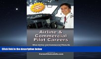 Enjoyed Read Airline and Commercial Pilot Careers: What you need to know to become an Airline Pilot