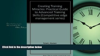 Popular Book Creating Training Miracles: Practical Guide to Advanced Training Skills (Competitive