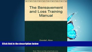 For you The Bereavement and Loss Training Manual