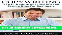 [PDF] Copywriting: 5 Easy Steps to Million Dollar Copywriting For Beginners (Copywriting,