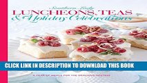 [PDF] Luncheons, Teas   Holiday Celebrations: A year of Menus for the Gracious Hostess Full