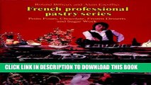[PDF] Petits Fours, Chocolate, Frozen Desserts, Sugar Work, Volume 3 (French Professional Pastry
