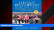 Enjoyed Read Literacy Development in the Early Years: Helping Children Read and Write, Enhanced