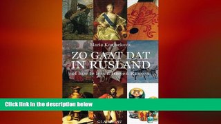 FREE DOWNLOAD  Zo Gaat dat in Rusland: of hoe te leven tussen Russen (Dutch Edition)  FREE BOOOK