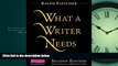 Online eBook What a Writer Needs, Second Edition