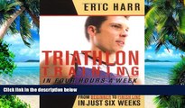Big Deals  Triathlon Training in Four Hours a Week  Best Seller Books Best Seller