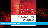 eBook Download Preparing Teachers for a Changing World: What Teachers Should Learn and Be Able to Do