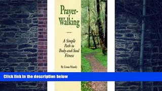 Big Deals  Prayer-Walking: A Simple Path to Body-and-Soul Fitness  Free Full Read Best Seller
