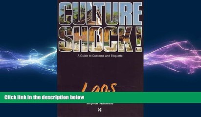 FREE PDF  Culture Shock! Laos (Culture Shock! A Survival Guide to Customs   Etiquette) READ ONLINE