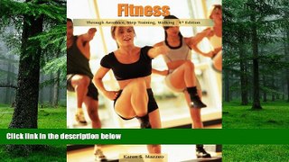 Must Have PDF  Fitness Through Aerobics, Step Training, Walking (Wadsworth Activities)  Free Full