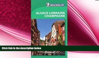 different   Michelin Green Guide Alsace Lorraine Champagne (Green Guide/Michelin)