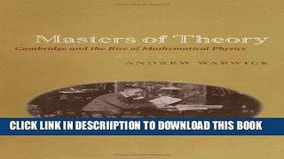 [New] Masters of Theory: Cambridge and the Rise of Mathematical Physics Exclusive Online