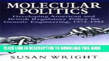 [New] Molecular Politics: Developing American and British Regulatory Policy for Genetic
