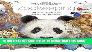 [New] Zookeeping: An Introduction to the Science and Technology Exclusive Full Ebook