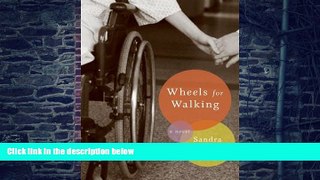 Big Deals  Wheels for Walking  Free Full Read Best Seller