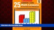 Popular Book 25 Common Core Math Lessons for the Interactive Whiteboard: Grade 5: Ready-to-Use,