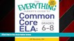 Online eBook The Everything Parent s Guide to Common Core ELA, Grades K-5: Understand the New