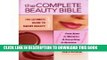 New Book The Complete Beauty Bible: The Ultimate Guide to Smart Beauty