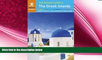there is  The Rough Guide to The Greek Islands