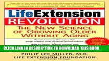 [PDF] The Life Extension Revolution: The New Science of Growing Older Without Aging Full Online