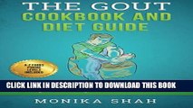 New Book Gout Cookbook: 85 Healthy Homemade   Low Purine Recipes for People with Gout (A Complete