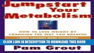 New Book Jumpstart Your Metabolism: How To Lose Weight By Changing The Way You Breathe