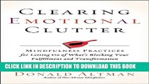 Collection Book Clearing Emotional Clutter: Mindfulness Practices for Letting Go of What s