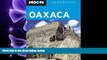 there is  Moon Oaxaca (Moon Handbooks)