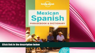 complete  Lonely Planet Mexican Spanish Phrasebook   Dictionary
