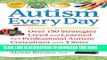 Collection Book Autism Every Day: Over 150 Strategies Lived and Learned by a Professional Autism
