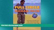 FREE DOWNLOAD  Full Circle: One Man s Journey by Air, Train, Boat and Occasionally Very Sore Feet