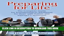 New Book Preparing for Life: The Complete Guide for Transitioning to Adulthood for Those with