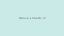Tiffany & Co. - Legendary Style - Elle Fanning in Tiffany Victoria®